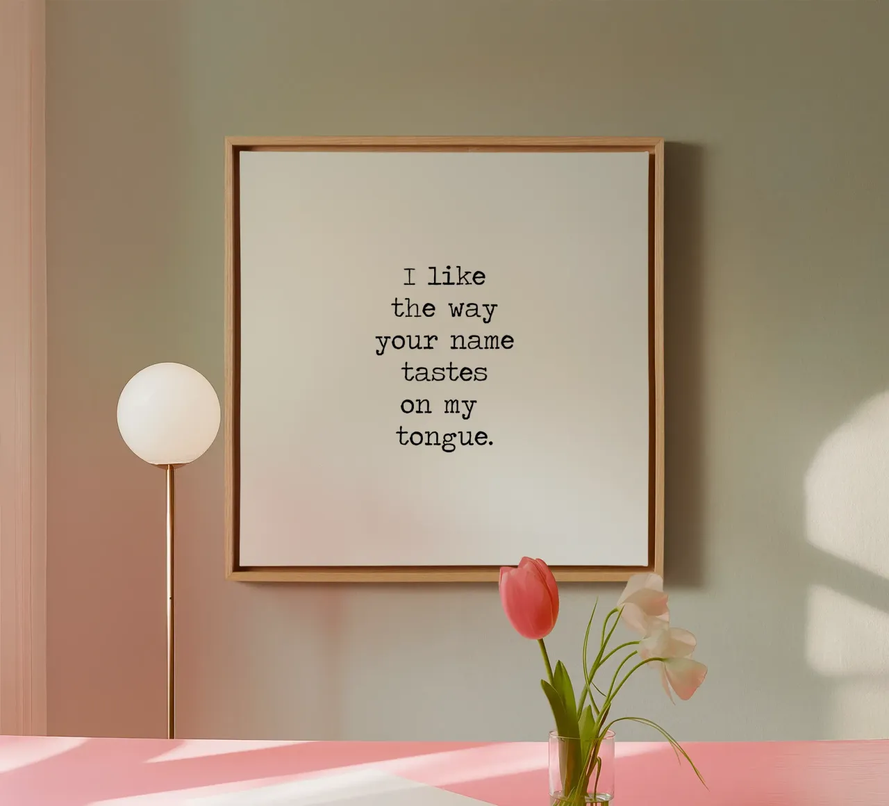 Ich liebe es, wie dein Name auf meiner Zunge schmeckt - Zitat Leinwand von Summer Soul Co. - Quotes