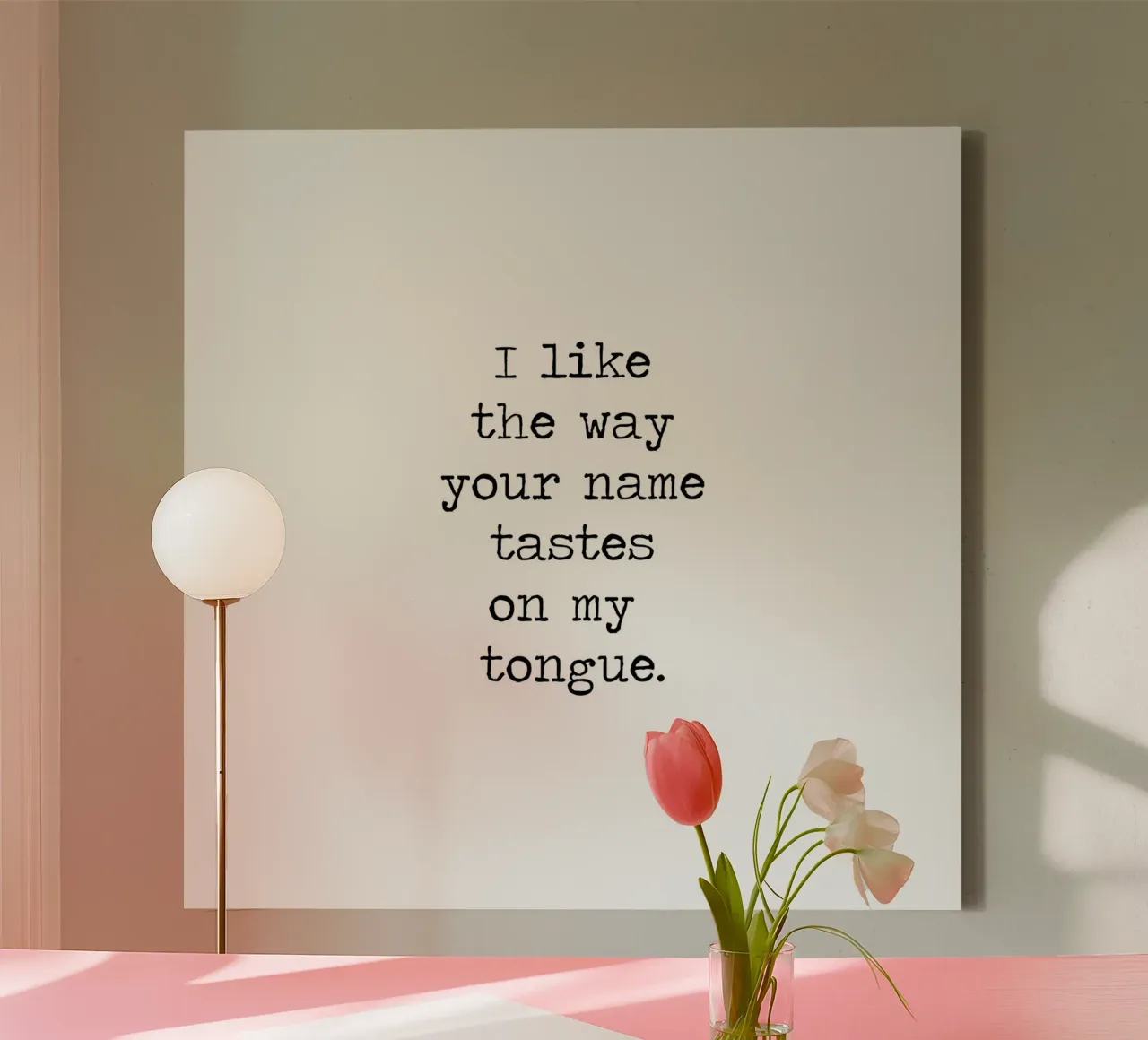 Ich liebe es, wie dein Name auf meiner Zunge schmeckt - Zitat Leinwand von Summer Soul Co. - Quotes