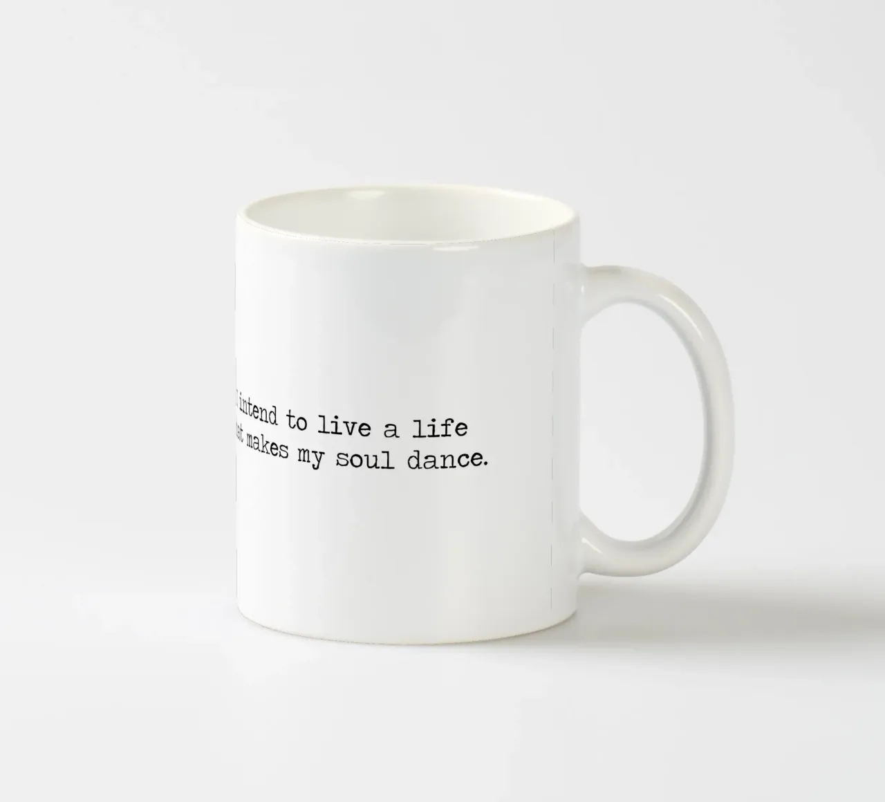 Intendo vivere una vita che faccia danzare la mia anima - citazione tazza in ceramica da Summer Soul Co. - Quotes