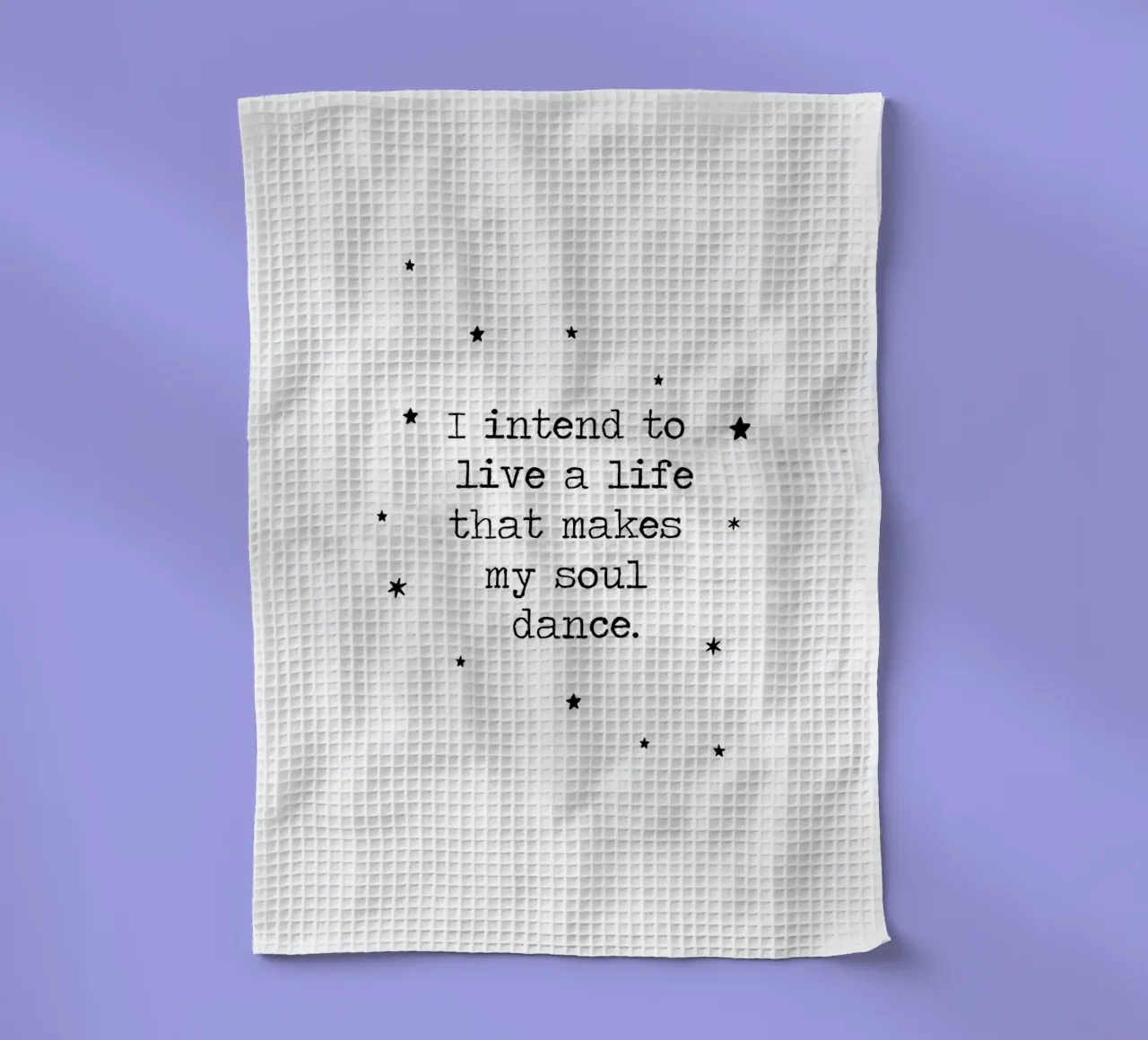 J'ai l'intention de vivre une vie qui fait danser mon âme - citation torchon de Summer Soul Co. - Quotes