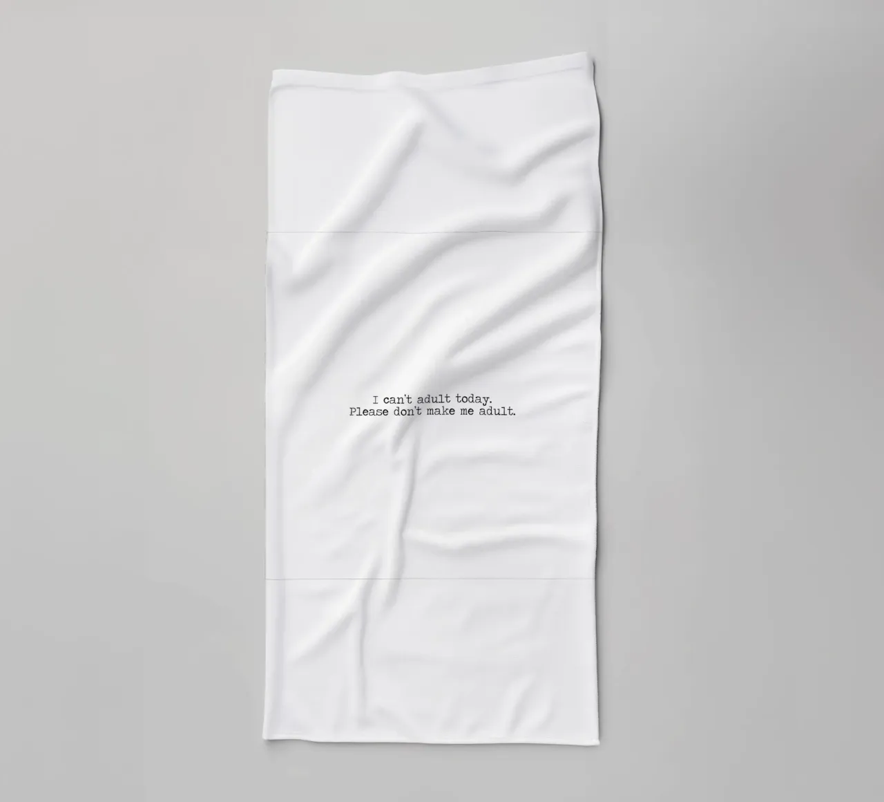 Ich kann heute nicht erwachsen werden, bitte zwingen Sie mich nicht dazu - Zitat Handtuch von Summer Soul Co. - Quotes