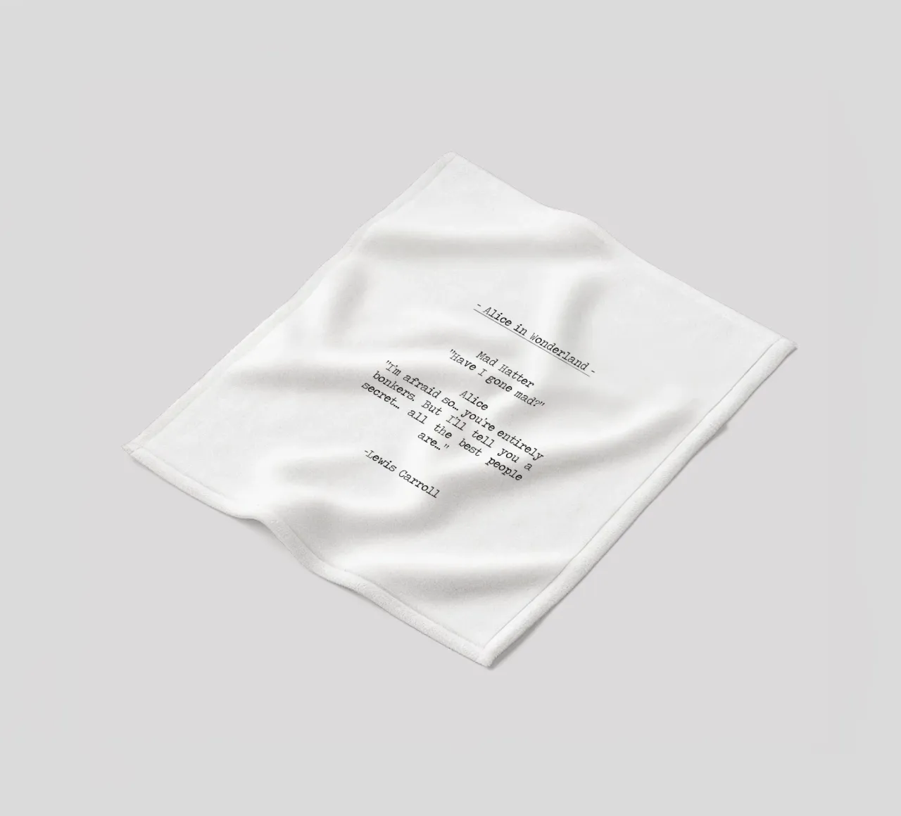 Alice In Wonderland "Have I gone Mad" quote coperta in pile da Summer Soul Co. - Quotes
