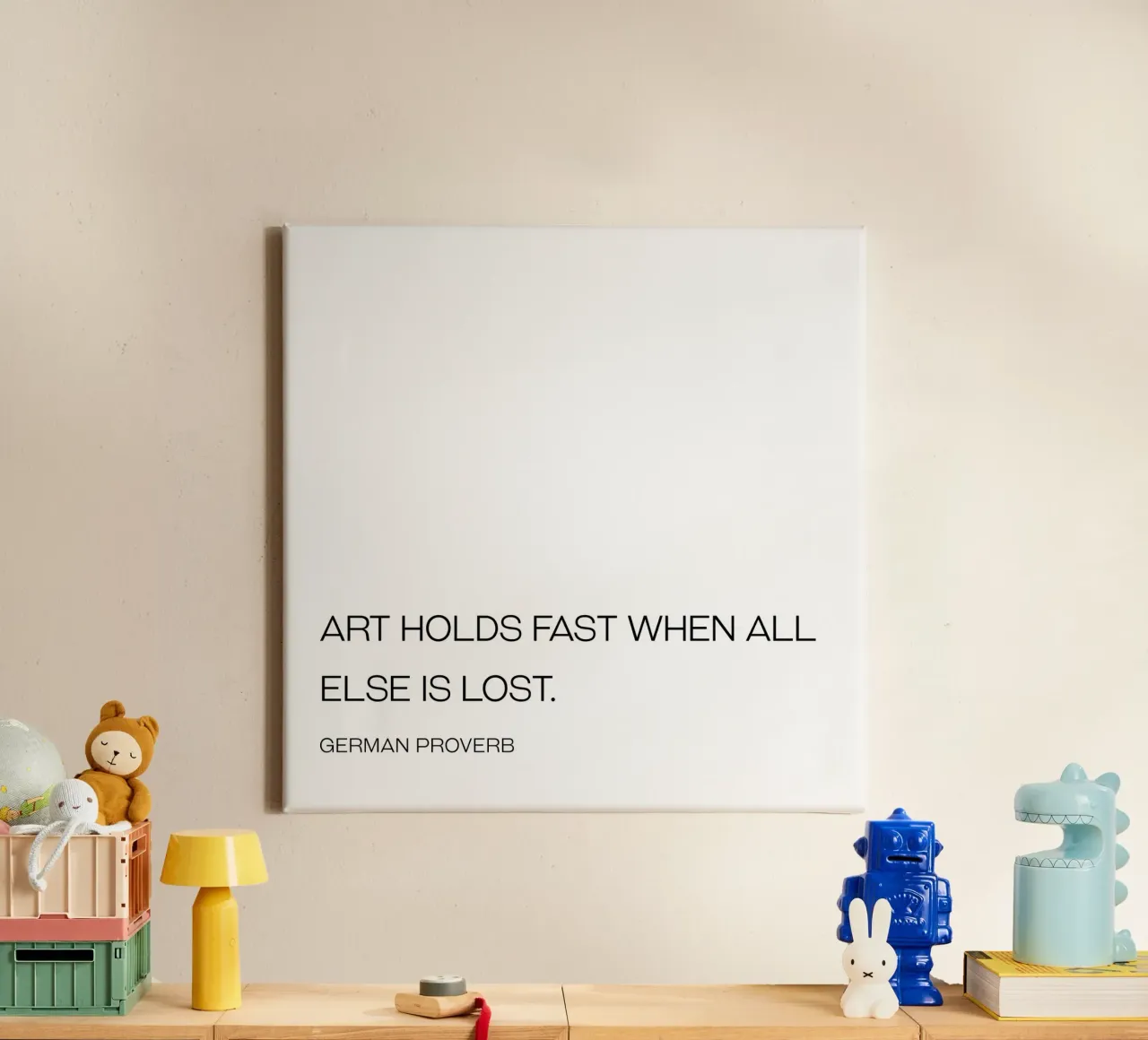 Art holds fast when all else is lost quote canvas with Floater frame by Paigaam Studio