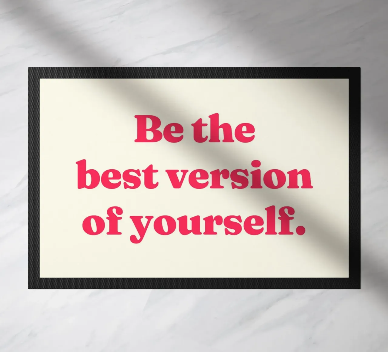 Sei die beste Version deiner selbst Zitat Fußmatte von Paigaam Studio