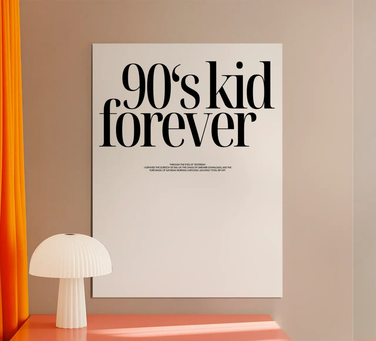 90's kid forever poster con telaio in legno da Sierra Foxtrot