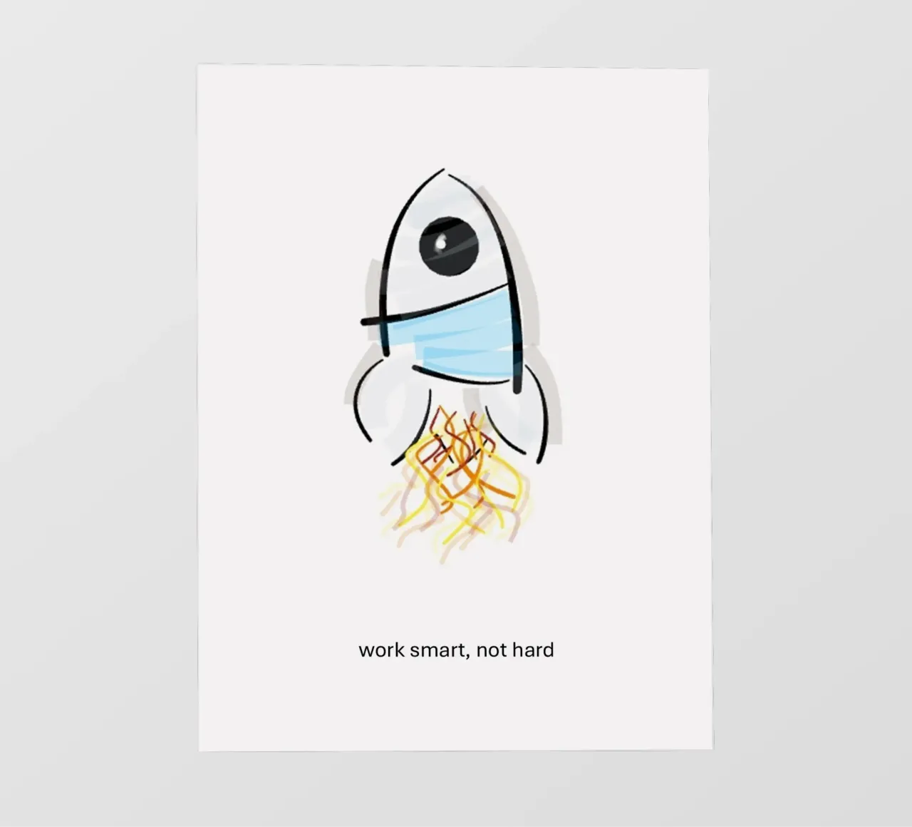 Rocket - Schizzo "Lavora in modo intelligente, non duro". telo in pvc da B Art