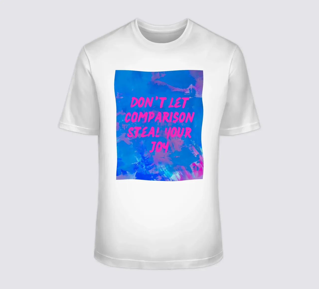 'Don't Let Comparison Steal Your Joy' Colorful Abstract t-shirt by FABOArt