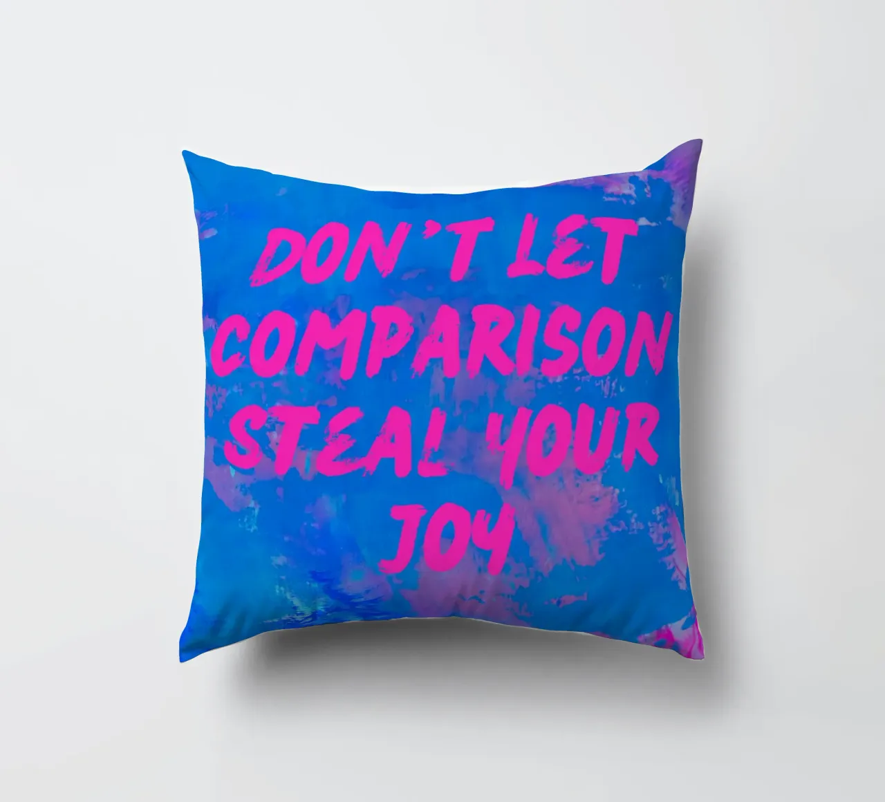 'Don't Let Comparison Steal Your Joy' Colorful Abstract cuscino da FABOArt