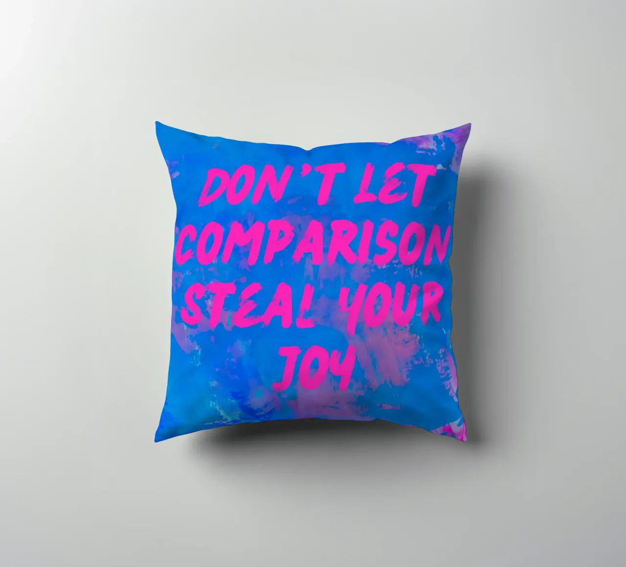 'Don't Let Comparison Steal Your Joy' Colorful Abstract cuscino da FABOArt