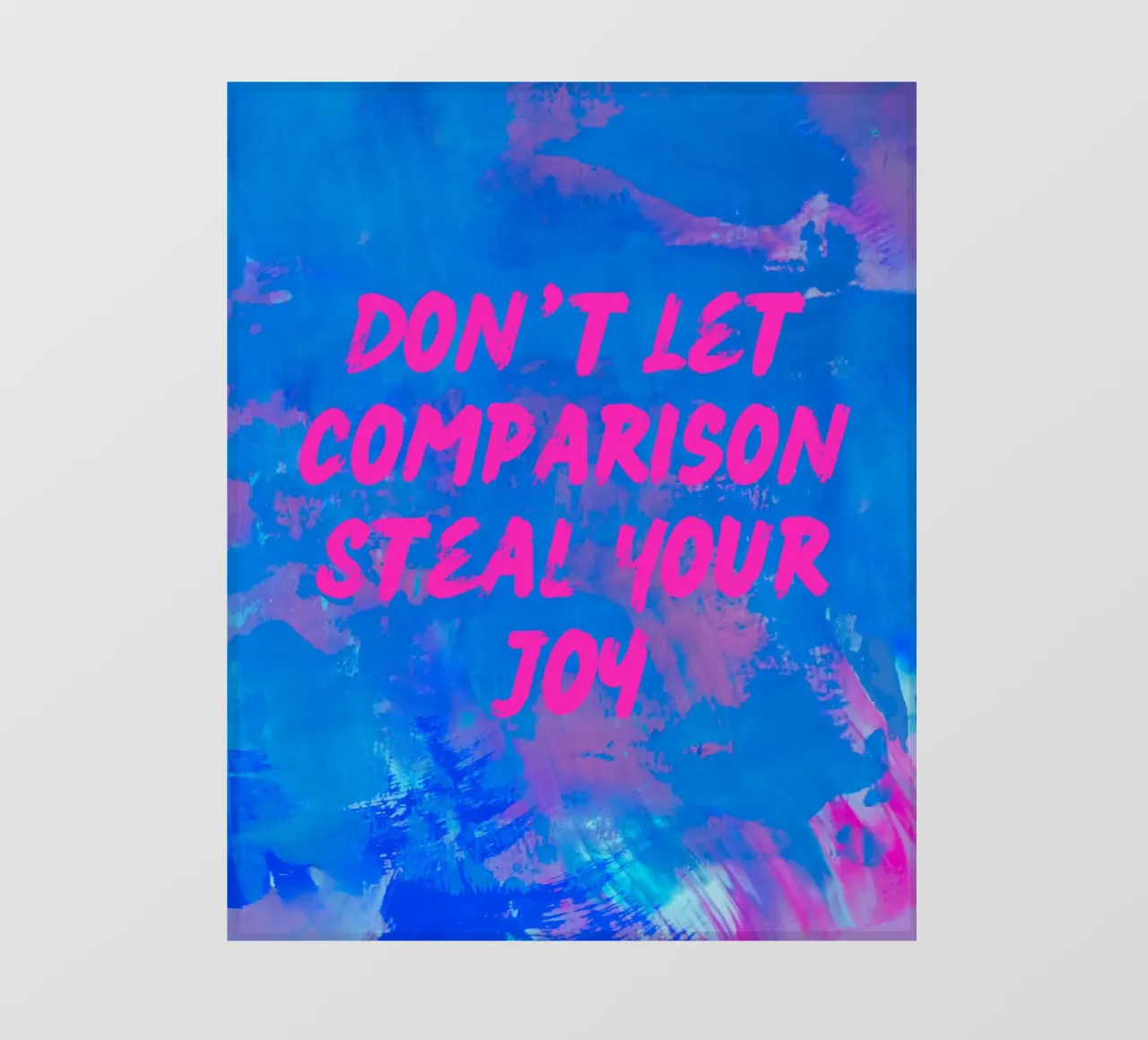 'Don't Let Comparison Steal Your Joy' Colorful Abstract lonas publicitarias de FABOArt