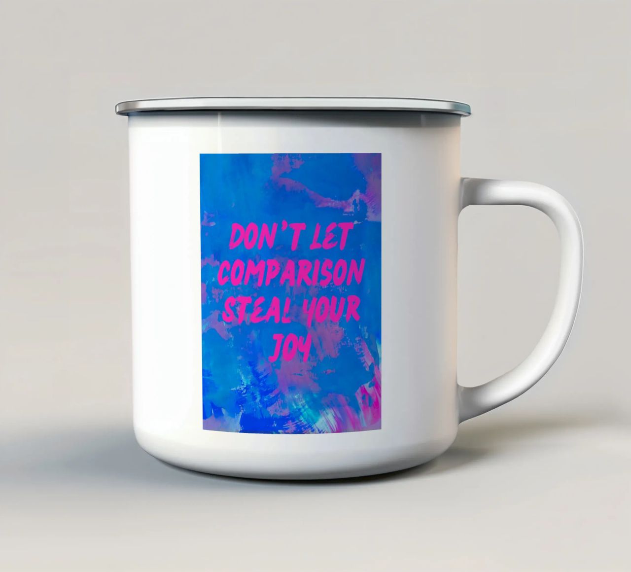 'Don't Let Comparison Steal Your Joy' Colorful Abstract tazza in smalto da FABOArt