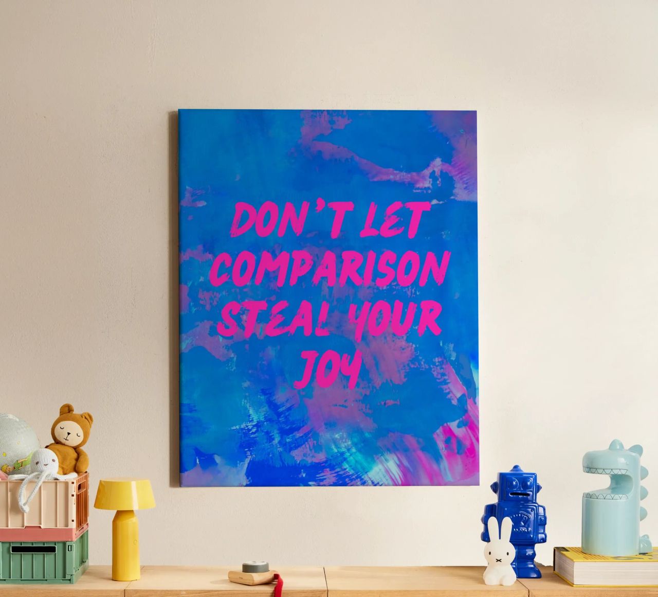 'Don't Let Comparison Steal Your Joy' Colorful Abstract tela da FABOArt