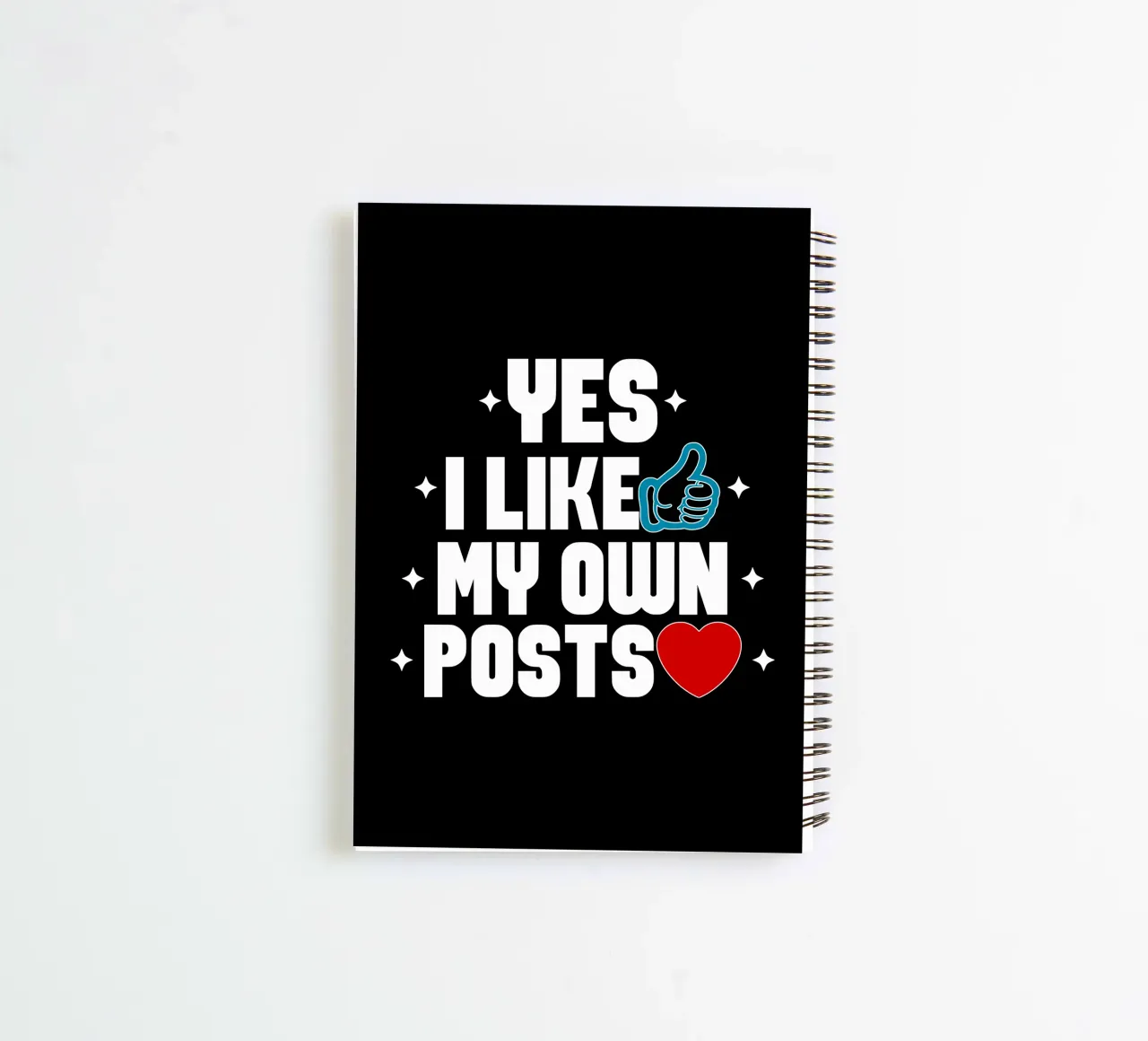 Yes I Like My Own Posts spiral notebook by sillyindustries