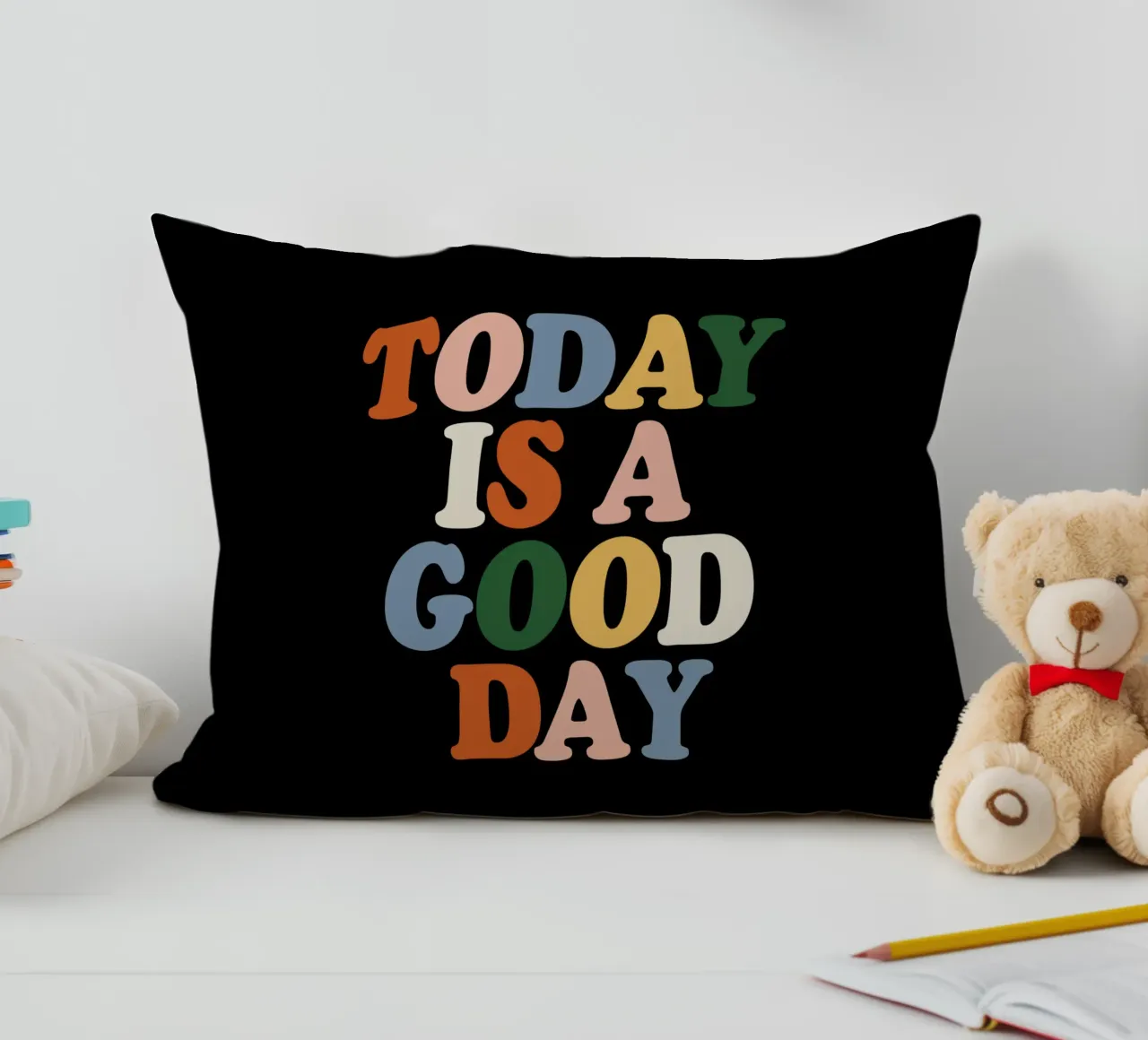 Today is a Good Day Colourful Typografie Design decorative cushion by THE MOTIVATED TYPE