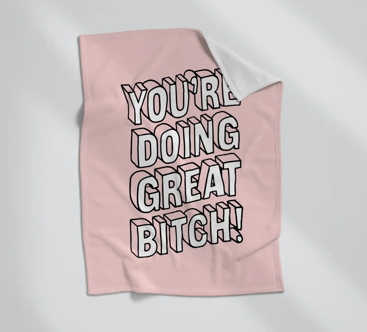 You're Doing Great Bitch - Design tipografico sassoso in rosa coperta in pile da THE MOTIVATED TYPE