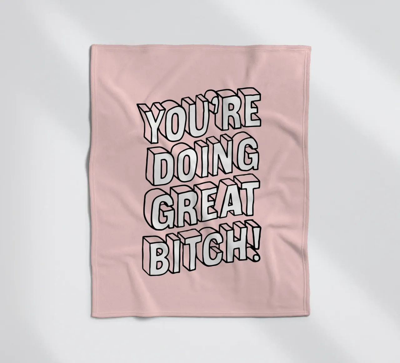 You're Doing Great Bitch - Design tipografico sassoso in rosa coperta in pile da THE MOTIVATED TYPE