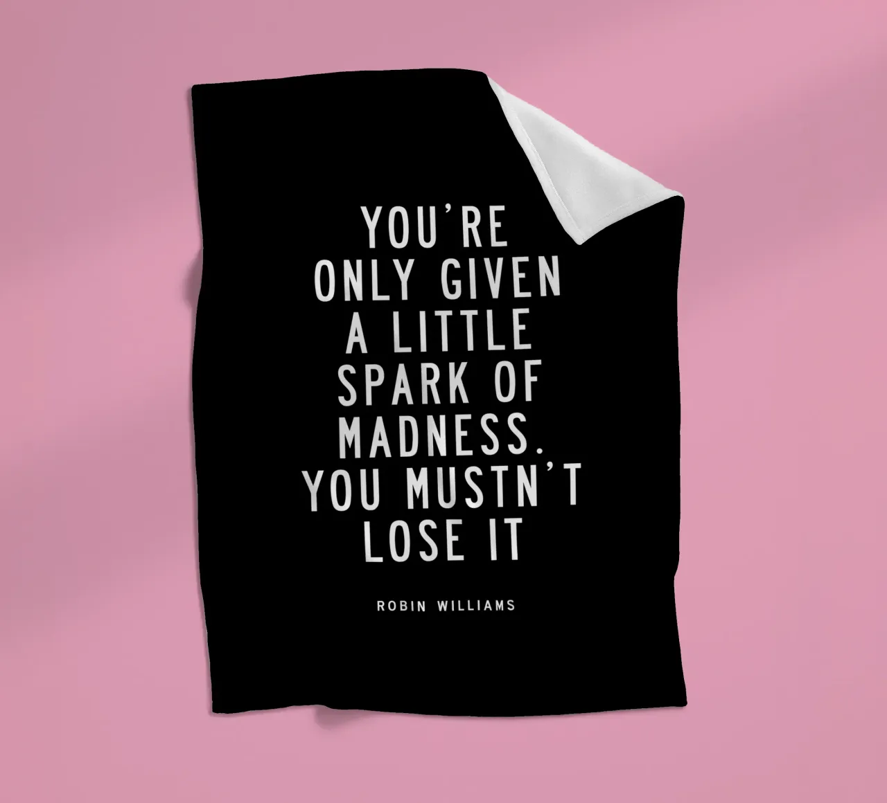 You Are Only Given a Little Spark of Madness Typography fleece blanket by THE MOTIVATED TYPE
