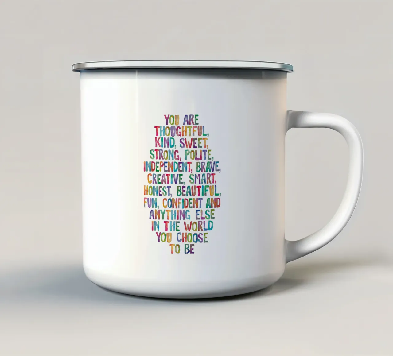 Sei premuroso gentile dolce forte arcobaleni tipografia tazza in smalto da THE MOTIVATED TYPE