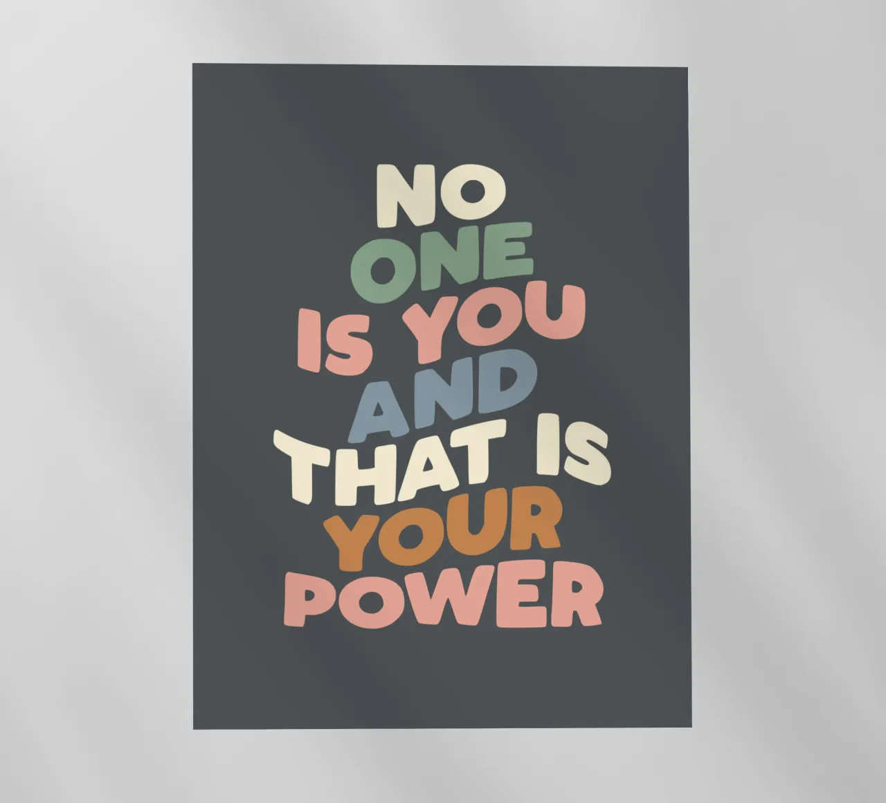 Nadie eres tú y ése es tu poder Typografie Design lámina retroiluminada de THE MOTIVATED TYPE