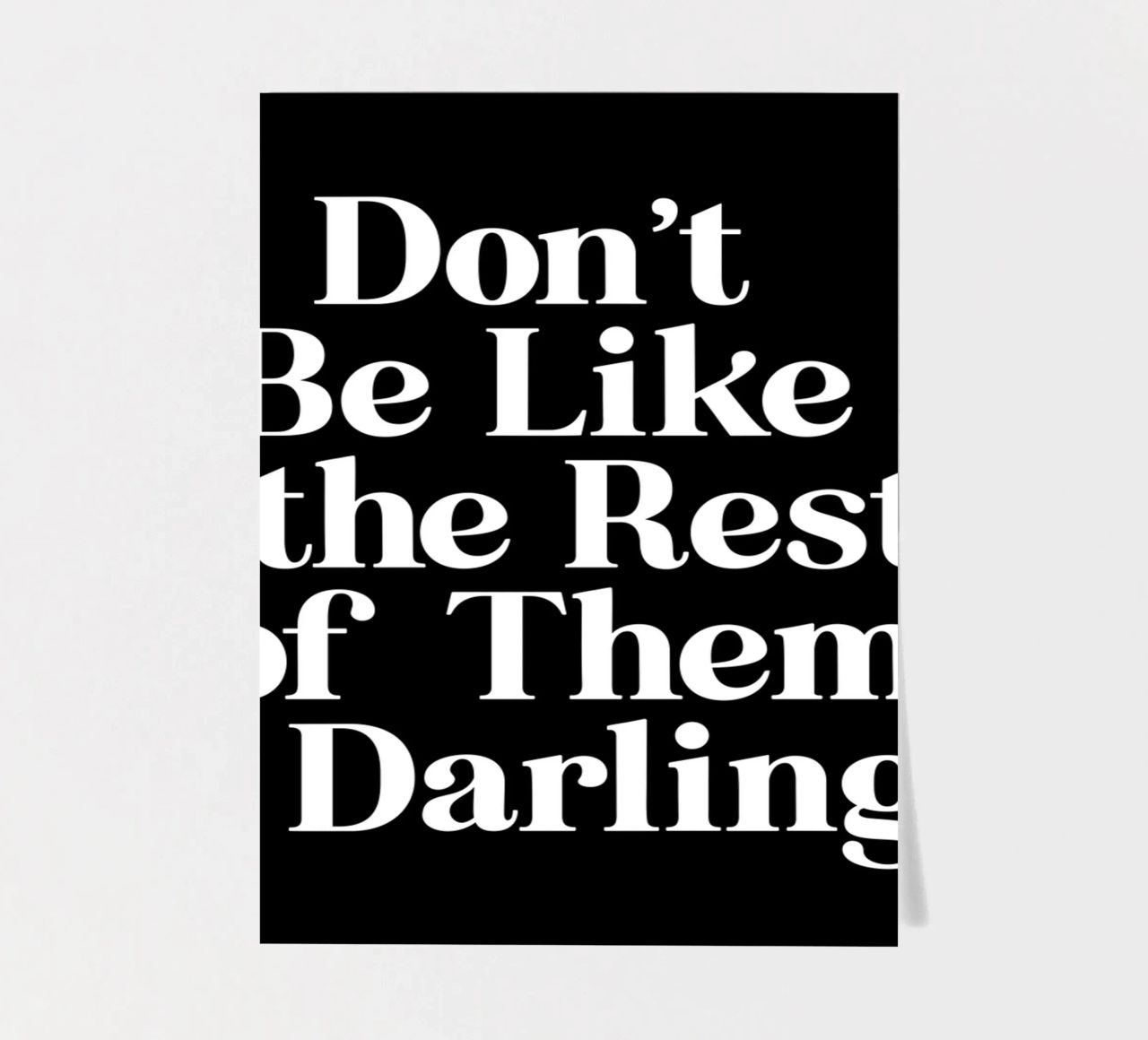 Don't Be Like the Rest of Them Darling Sassy Typography sticker sheet by THE MOTIVATED TYPE