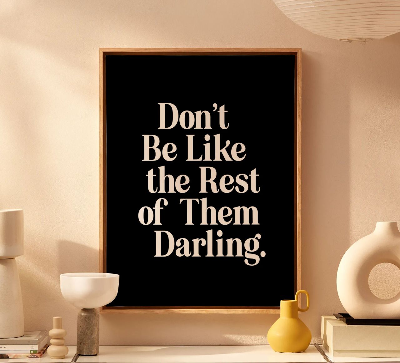 Don't Be Like the Rest of Them Darling Sassy Typography canvas by THE MOTIVATED TYPE