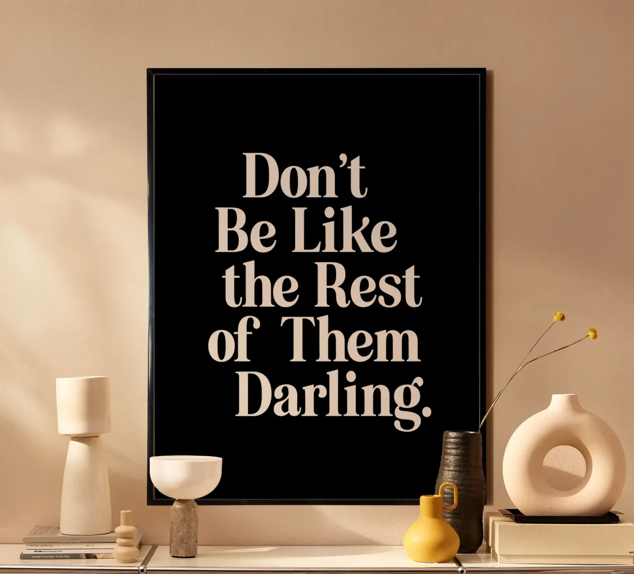 Ne sois pas comme les autres Darling Sassy Typography poster de THE MOTIVATED TYPE