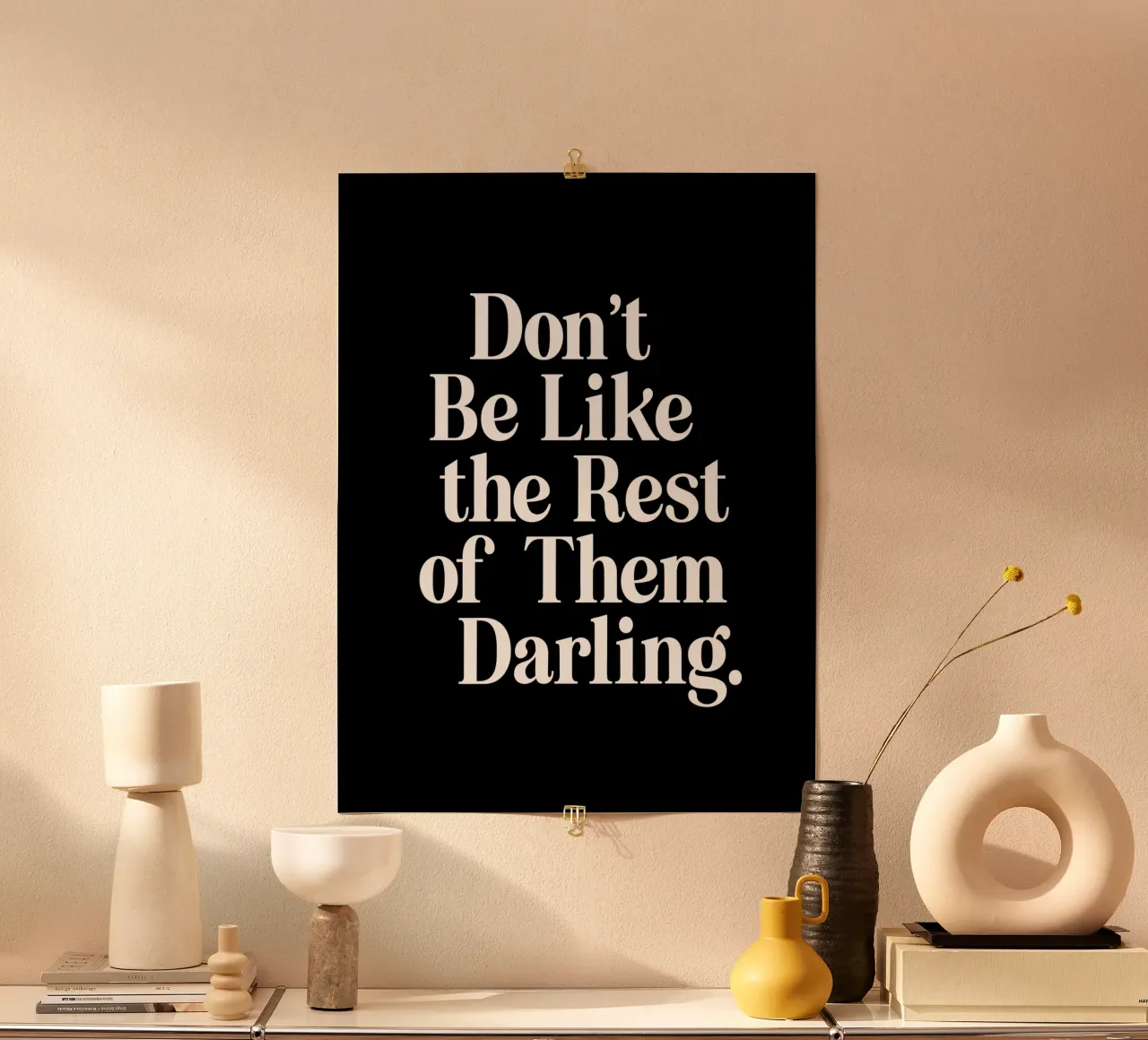 Don't Be Like the Rest of Them Darling Sassy Typography hahnemühle by THE MOTIVATED TYPE