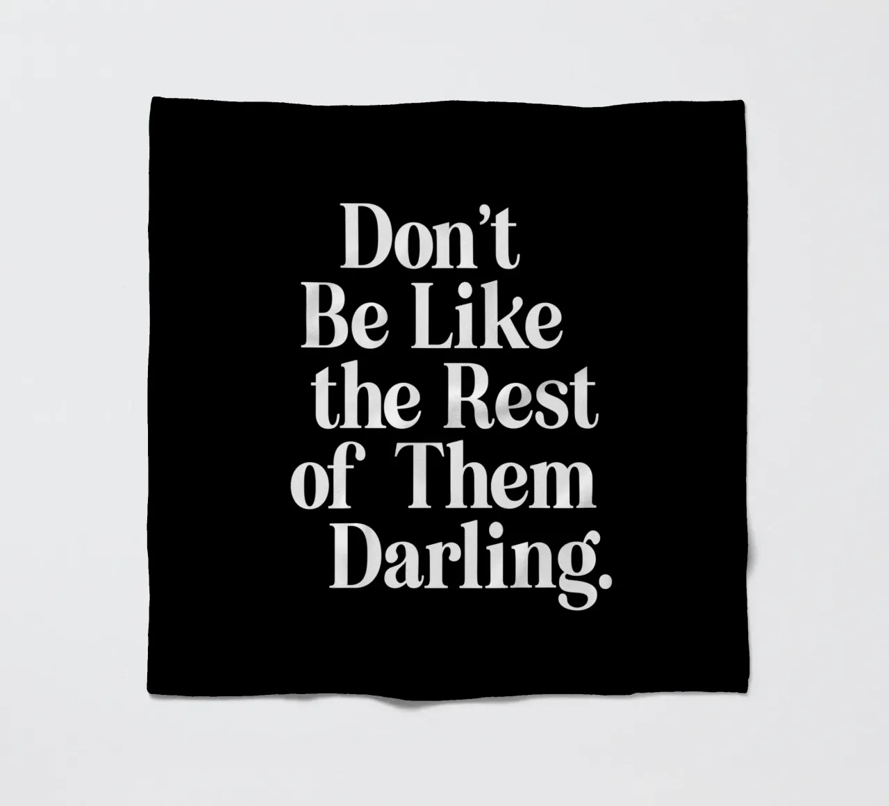 Don't Be Like the Rest of Them Darling Sassy Typography fleece blanket by THE MOTIVATED TYPE