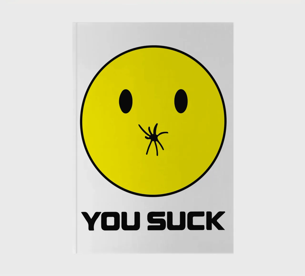 Funny You S*ck art design notebook by kaiyaraiya