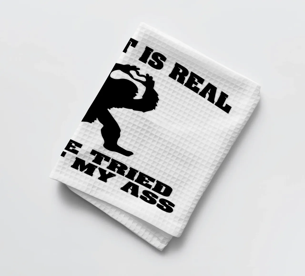 Bigfoot is real funny art design tea towel by kaiyaraiya