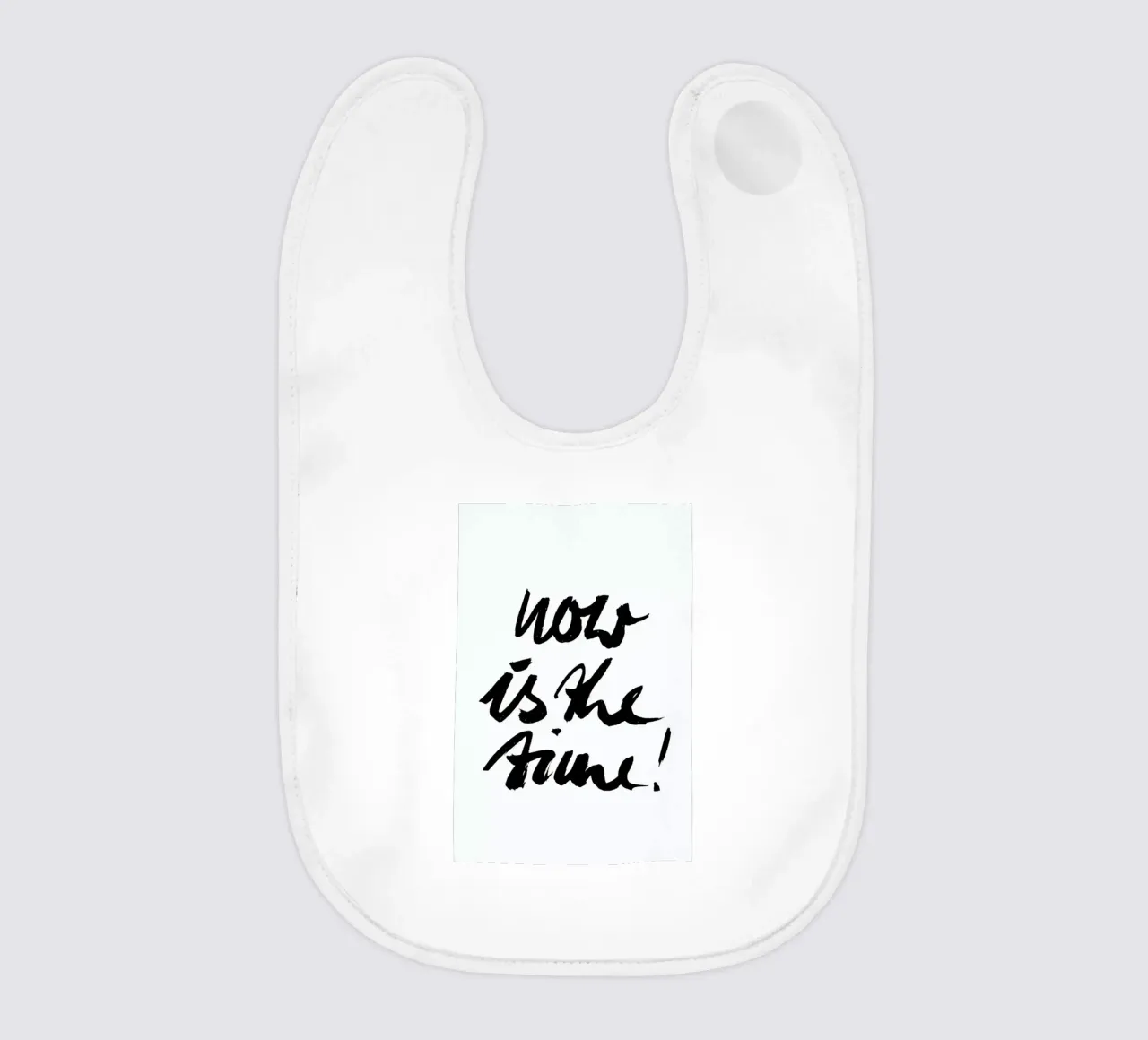 Now Is the Time! bavaglino da petiteCAPS