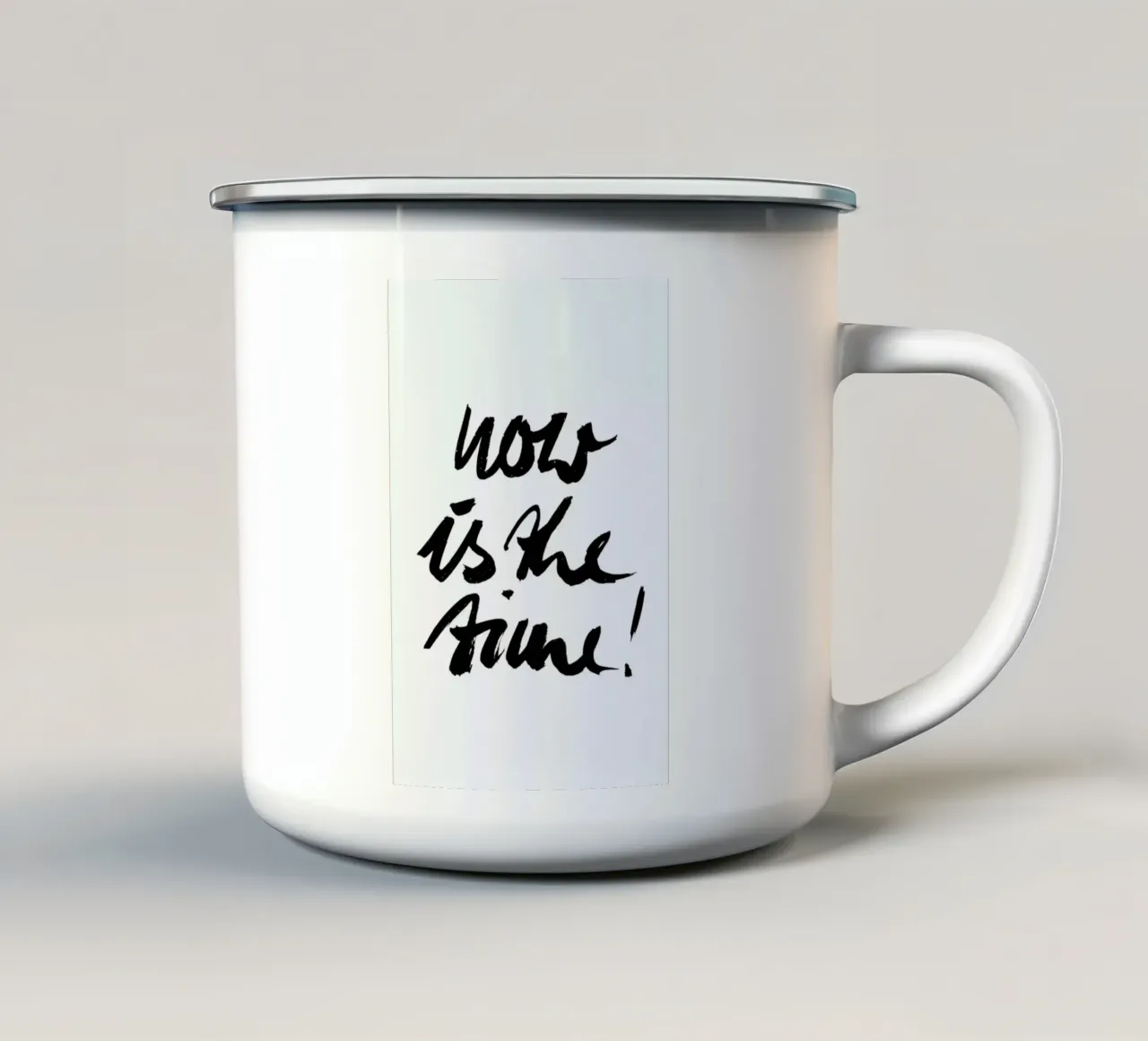 Now Is the Time! Emaille Tasse von petiteCAPS
