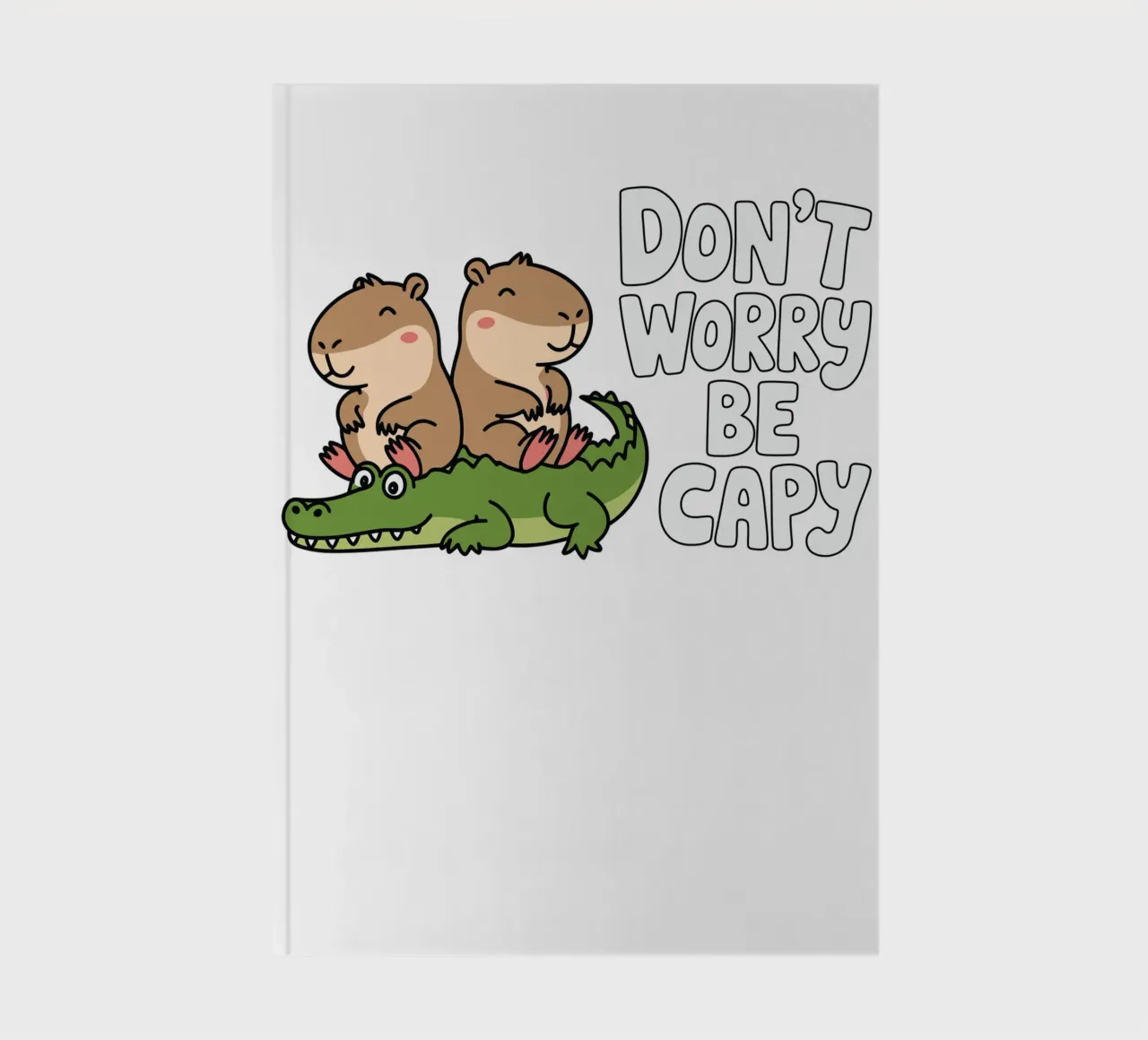 Don't Worry Be Capy notebook by edsonramosart