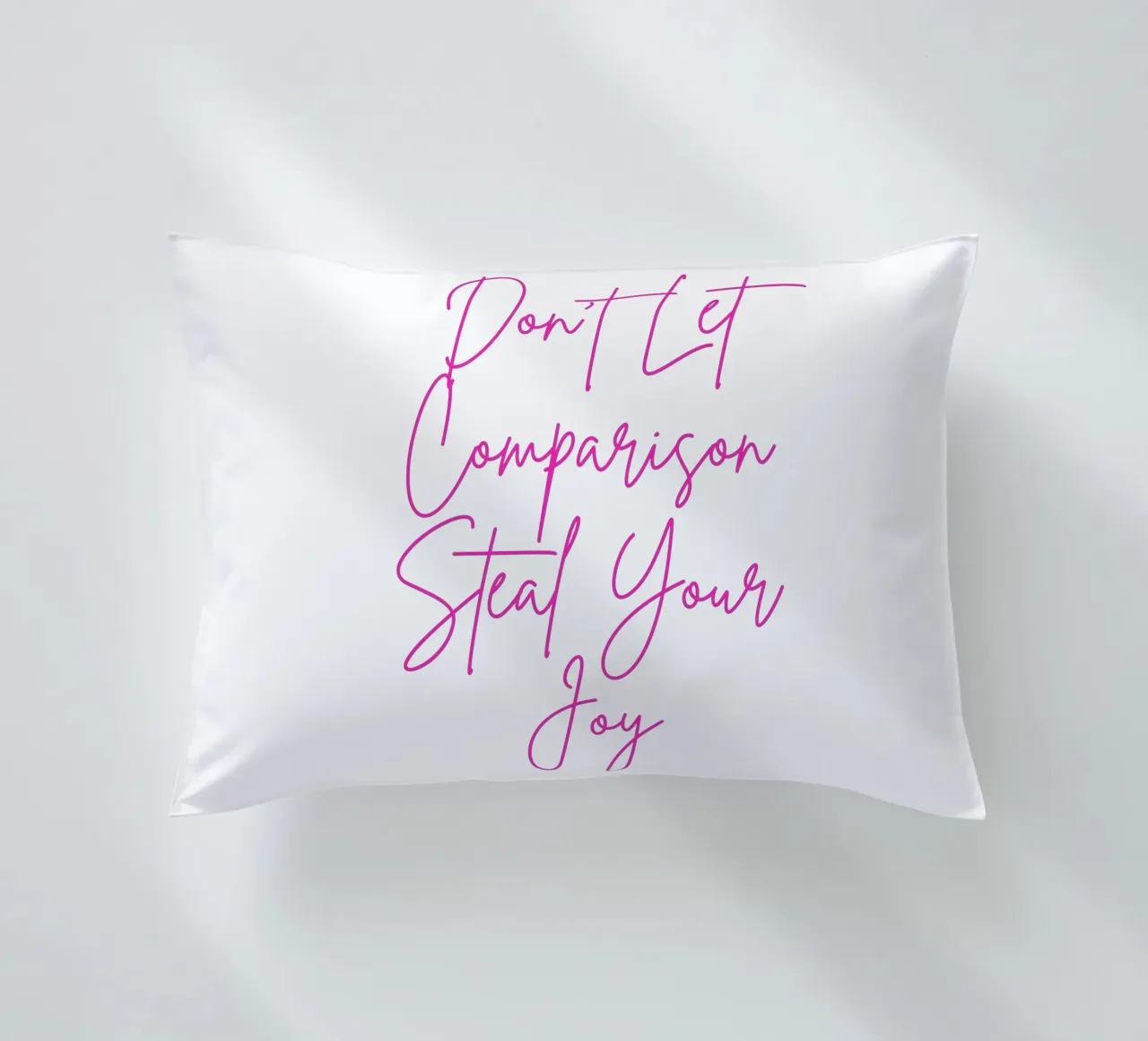 "Don't Let Comparison Steal Your Joy" Neon Pink cuscino da FABOArt