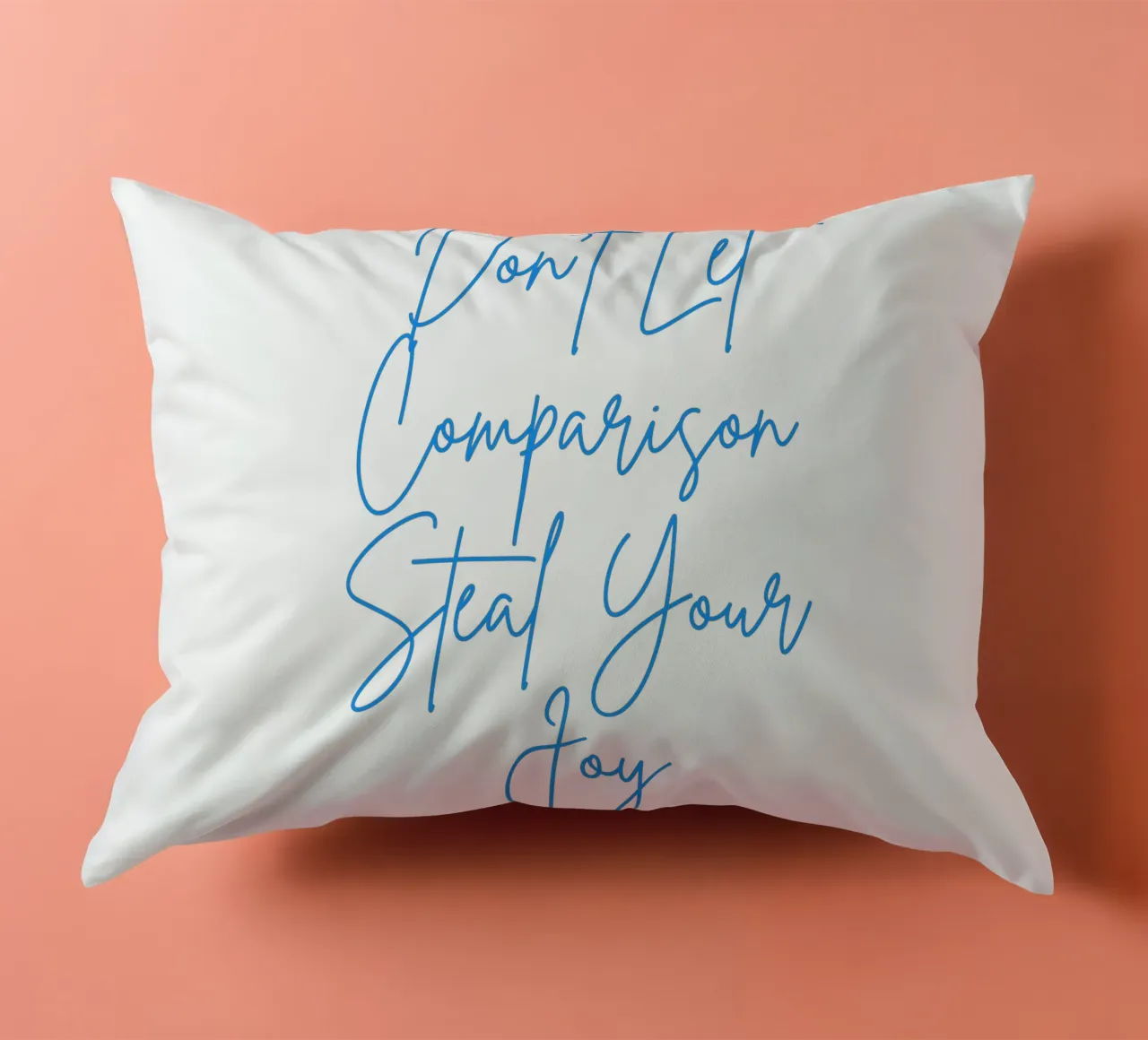 "Don't Let Comparison Steal Your Joy" Blue Text cuscino da FABOArt
