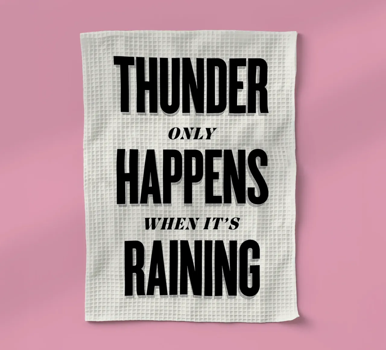 Thunder Only Happens When It's Raining torchon de Lolly & Roobs