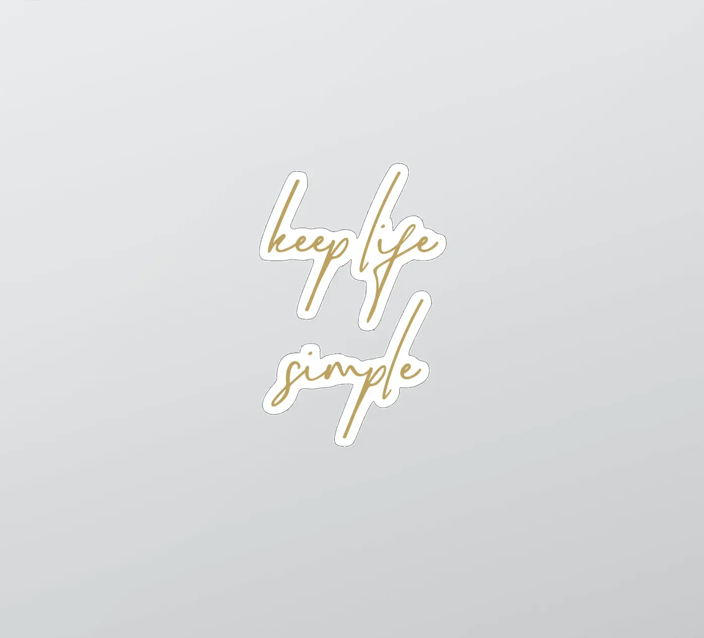 houd het leven eenvoudig sticker van Apolo Prints
