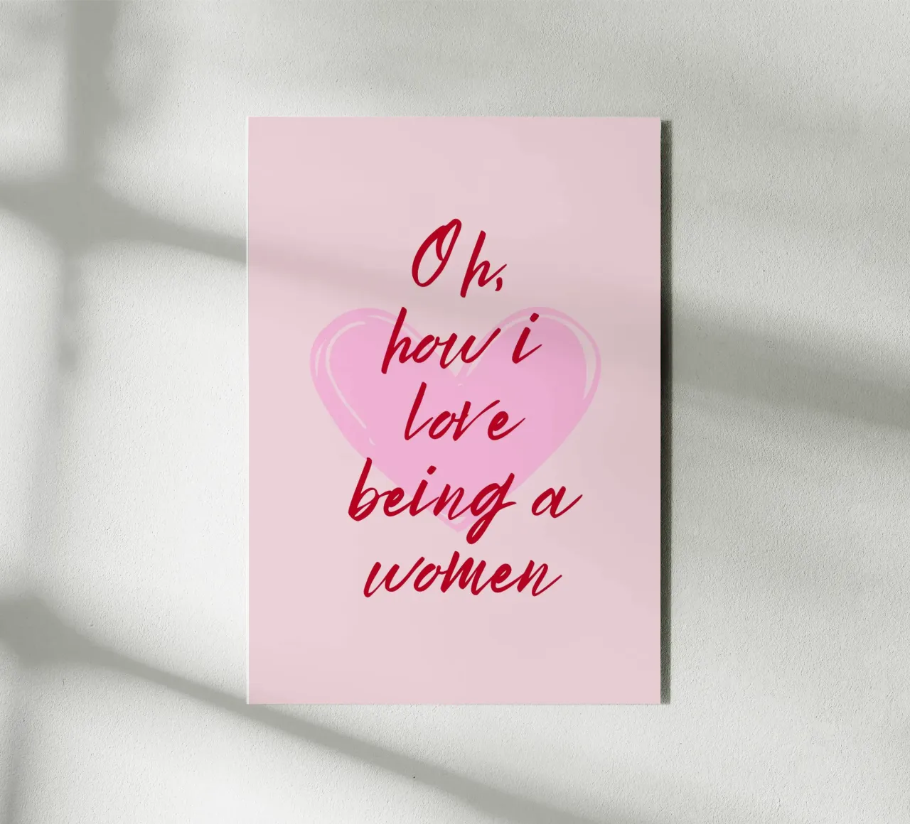 Oh ich liebe es eine Frau zu sein Zitat Alu-Dibond von pdigitalprints