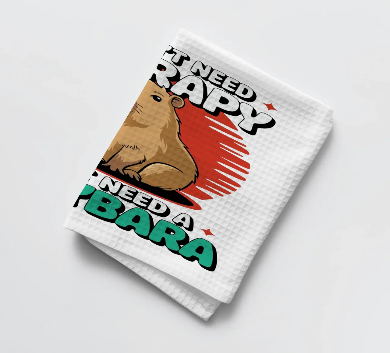 I don't need therapy, I just need a capybara canovaccio da cucina da edsonramosart