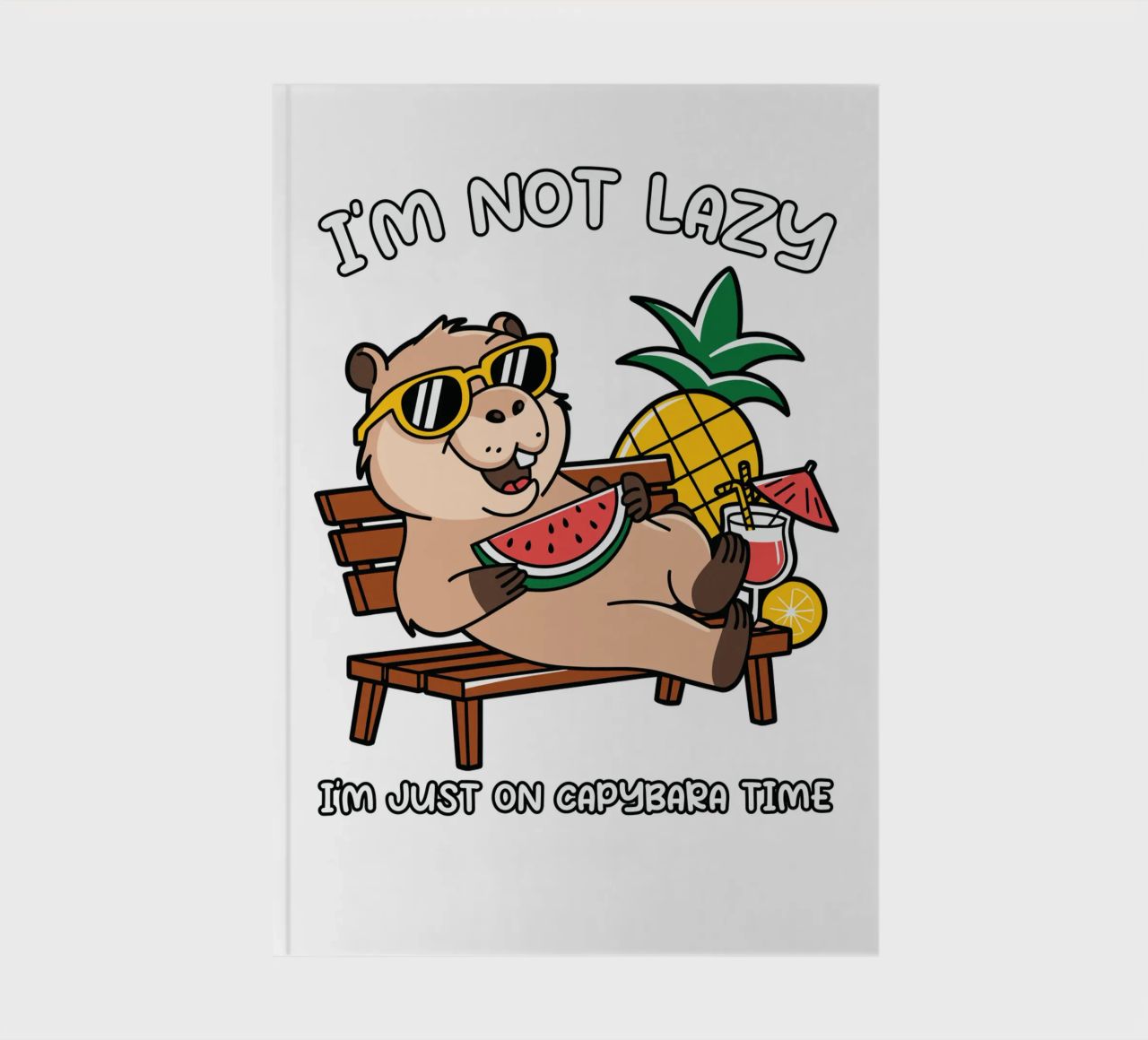 I'M NOT LAZY. I'M JUST ON CAPYBARA TIME notebook by edsonramosart