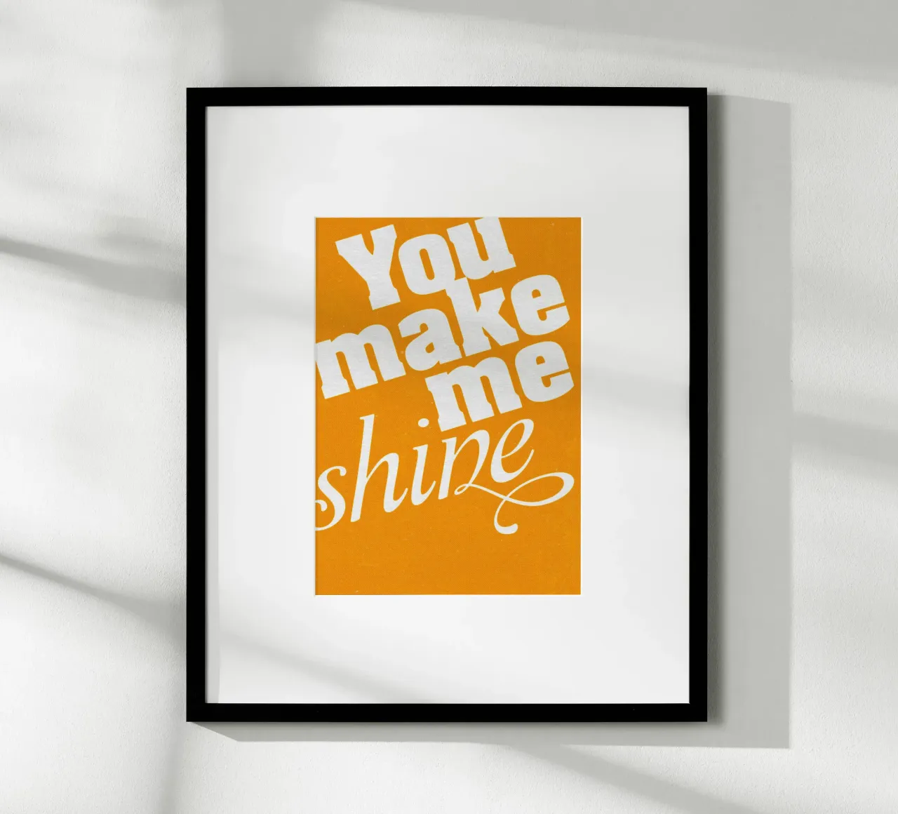 YOU MAKE ME SHINE poster con telaio in legno da lazydaypaper