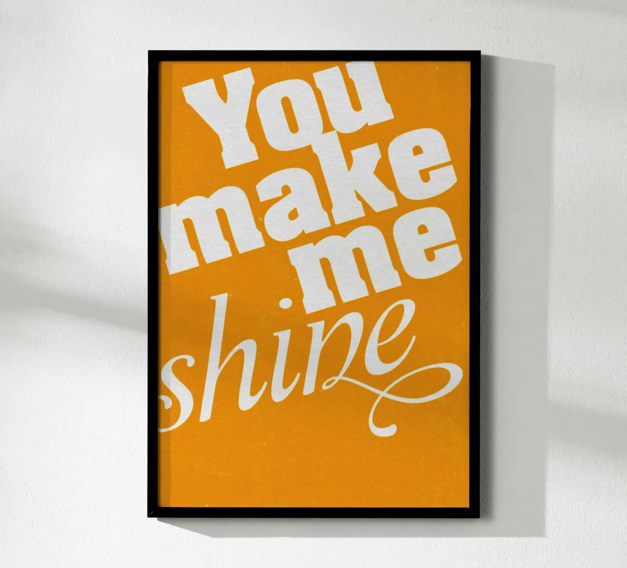 YOU MAKE ME SHINE poster con telaio in legno da lazydaypaper