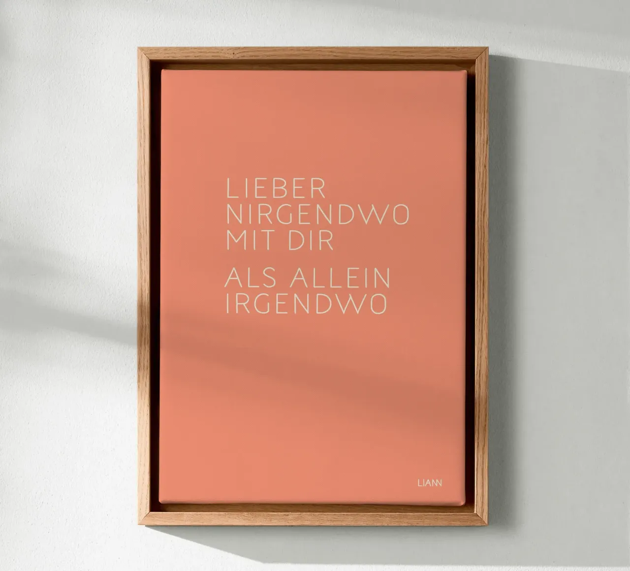 ›Lieber nirgendwo mit Dir, als...‹ tela con Cornice a cassetta da lazydaypaper