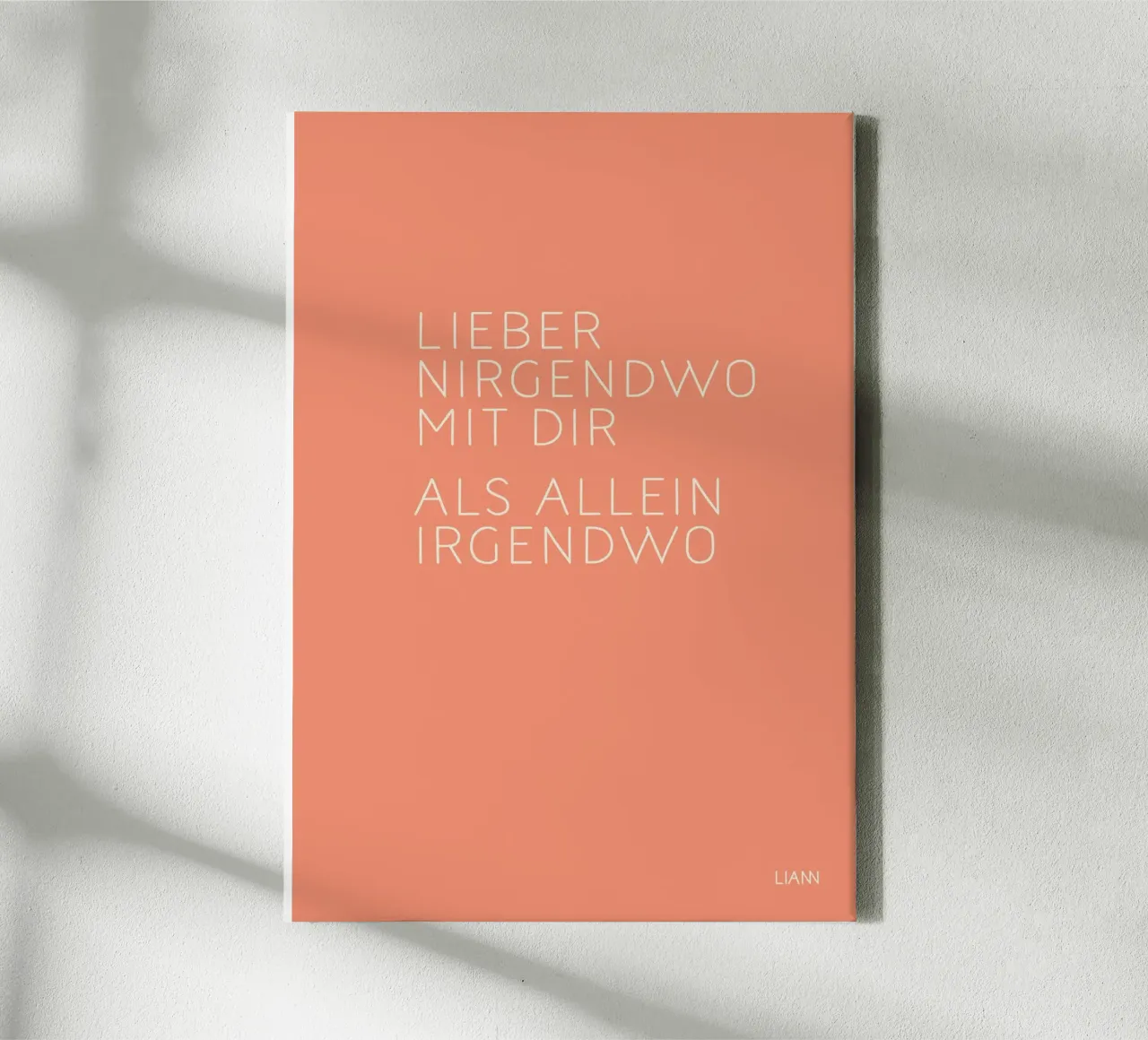 ›Lieber nirgendwo mit Dir, als...‹ tela con Cornice a cassetta da lazydaypaper