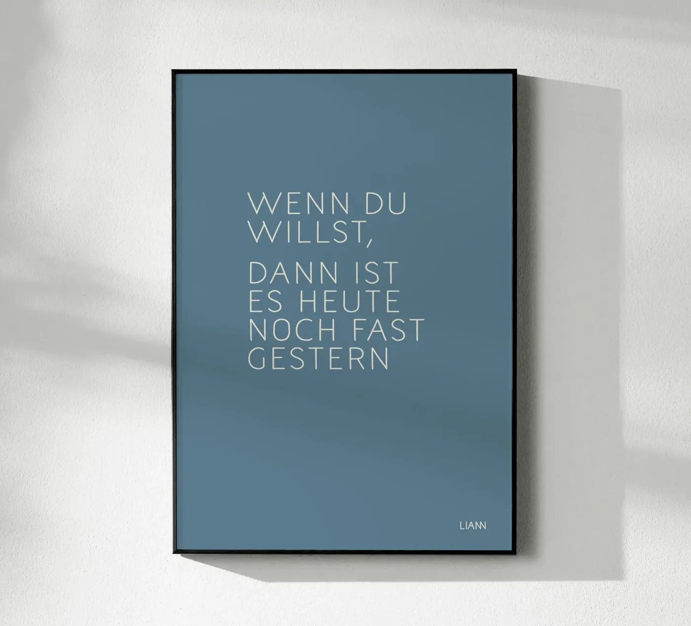 ›Wenn du willst,...‹ plexiglass da lazydaypaper